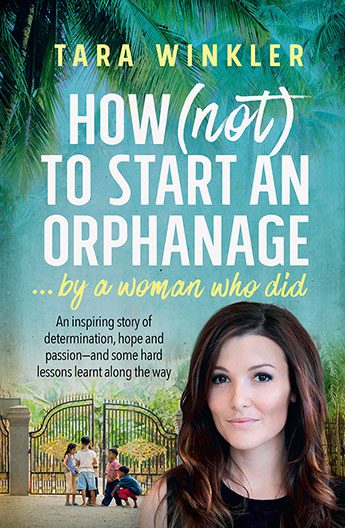 How (Not) to Start an Orphanage … by a woman who did