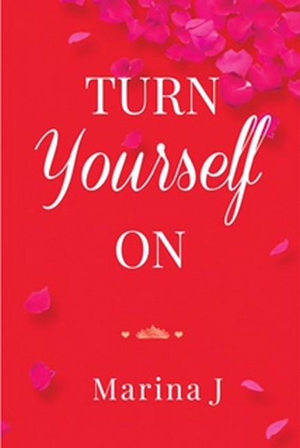 Turn Yourself On