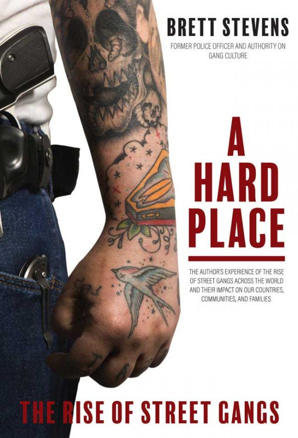 A HARD PLACE THE RISE OF STREET GANGS