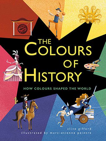 The Colours of History How Colours Shaped the World