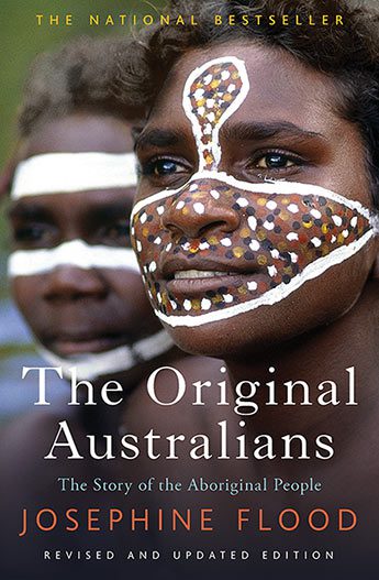The Original Australians The story of the Aboriginal People