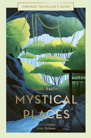Mystical Places (Inspired Traveller’s Guide)