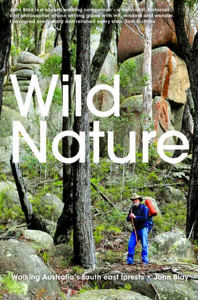 Wild Nature: Walking Australia’s South East Forests