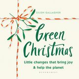 Green Christmas Little changes that bring joy and help the planet