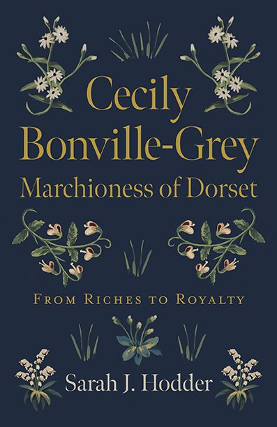 Cecily Bonville-Grey – Marchioness of Dorset: From Riches to Royalty