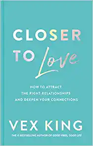 Closer to Love