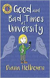 Good and Bad Times at University