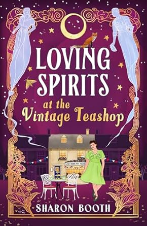 Loving Spirits at the Vintage Teashop