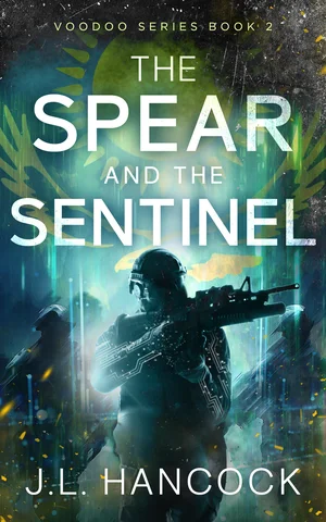 The Spear and the Sentinel