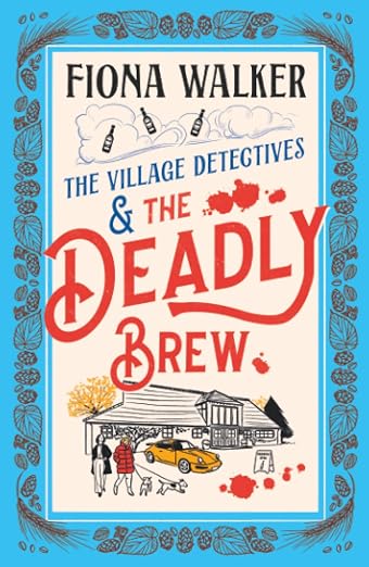 The Village Detectives and the Deadly Brew